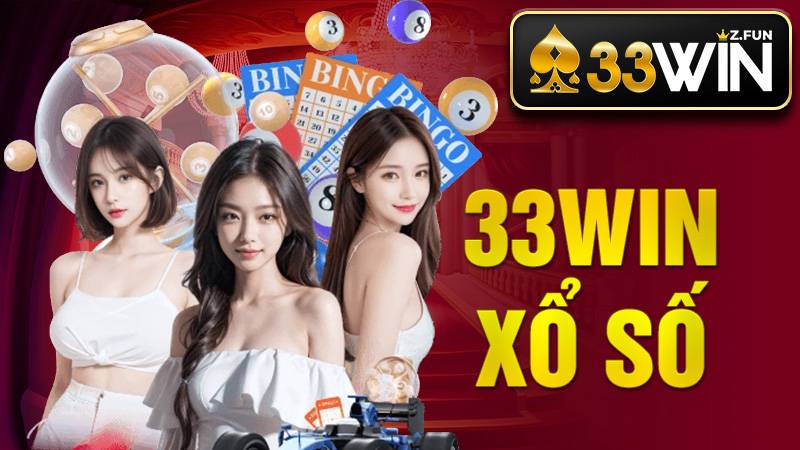 33Win Xổ Số – Cập Nhật Kết Quả Nhanh Và Chính Xác 2026 1 33Win Xổ số